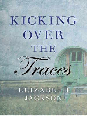 cover image of Kicking Over the Traces